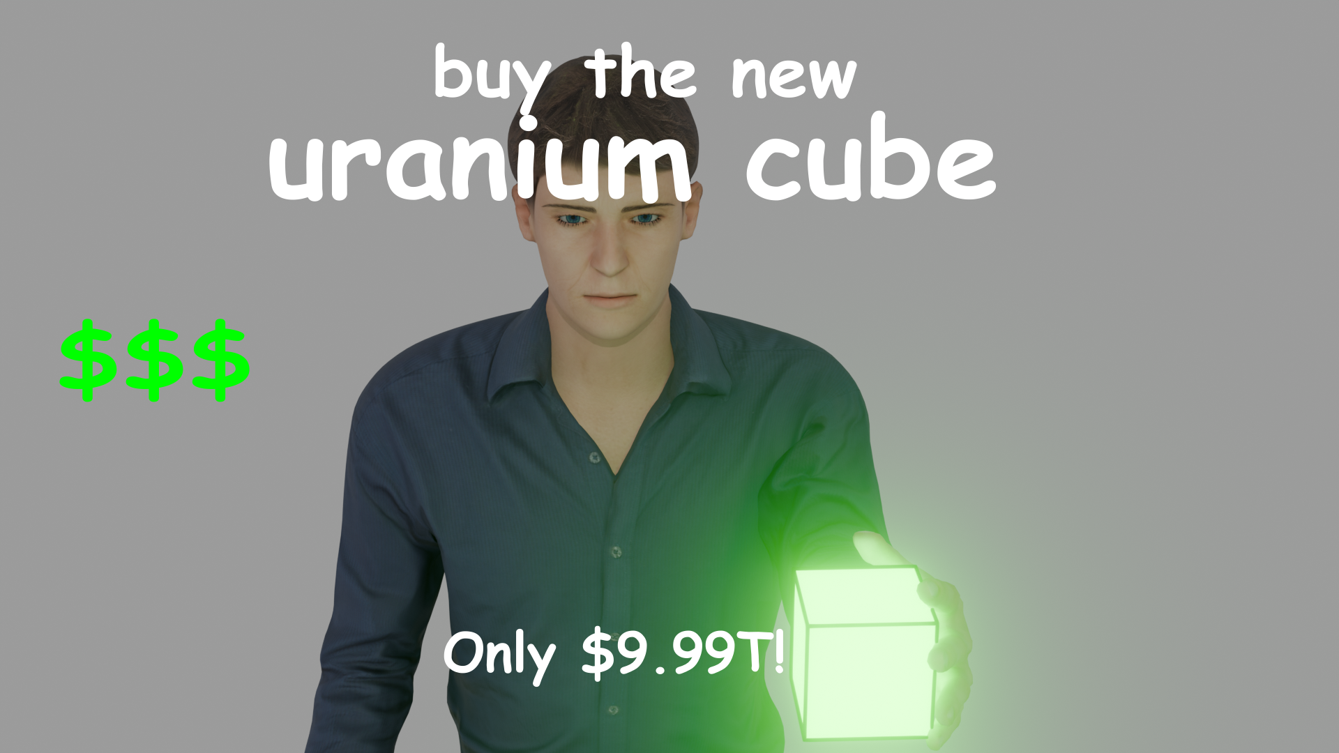 This is a full screen advert telling you to buy the fictional Urainum Cube for 99.9 trillion dollars.